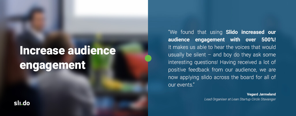 Increase audience interaction with Slido